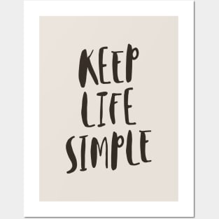 Keep Life Simple black and white Posters and Art